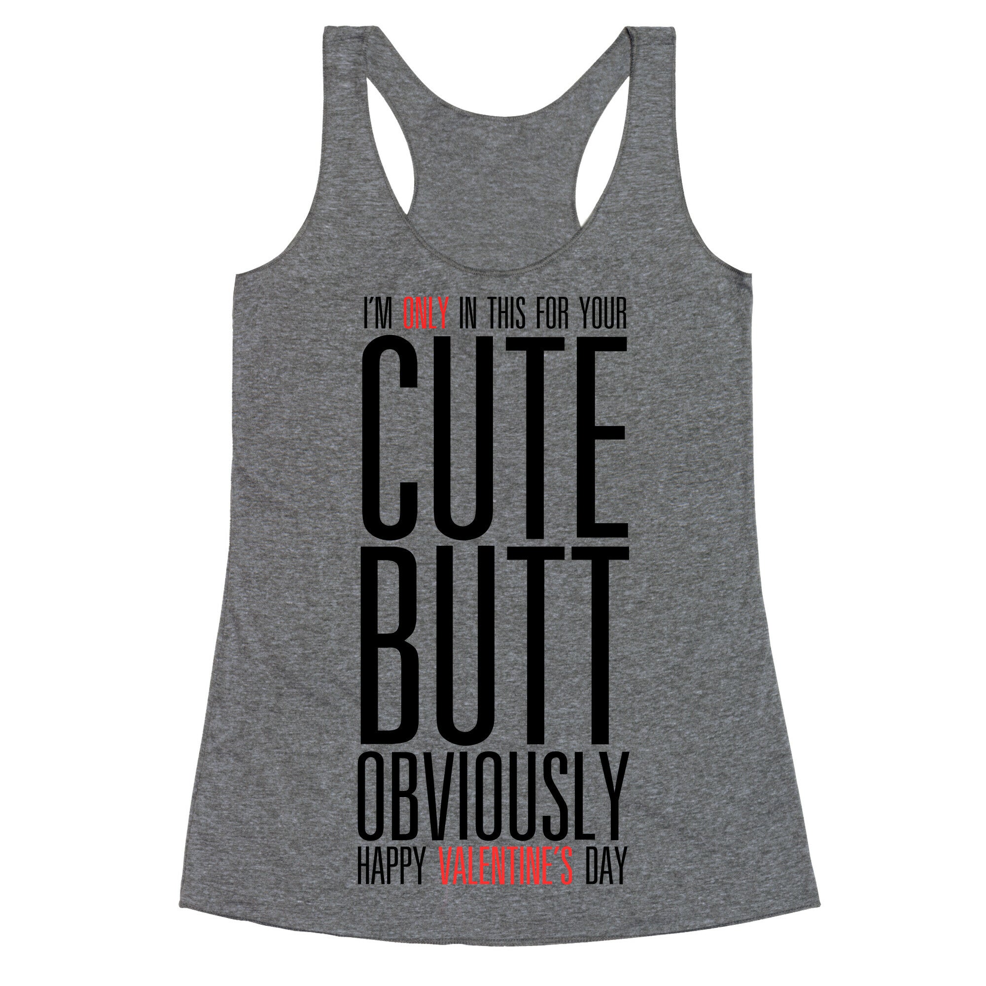 Cute Butt (Valentine's) Racerback Tank